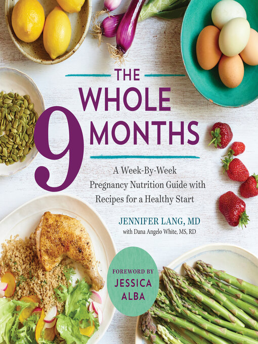 Title details for The Whole 9 Months by Jennifer Lang, MD - Available